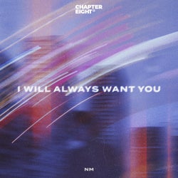 I Will Always Want You