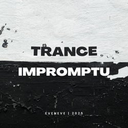 Trance Impromptu