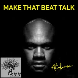 Make That Beat Talk