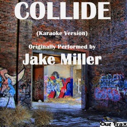 Collide (Karaoke Version) (Originally Performed by Jake Miller) - Single