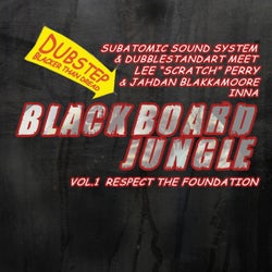 Blackboard Jungle, Vol. 1: Respect The Foundation