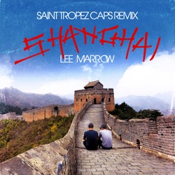 Shanghai (Saint Tropez Caps Remix)