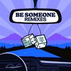 Be Someone (feat. Ray X Ben) - Remixes