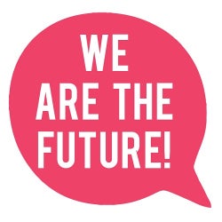 We Are The Future!