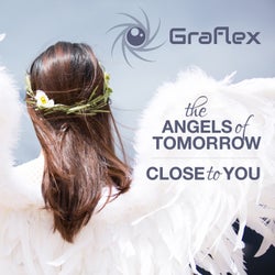 The Angels of Tomorrow / Close to You