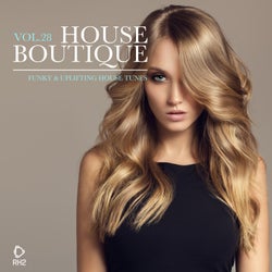 House Boutique Volume 28: Funky & Uplifting House Tunes