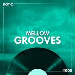 Mellow Grooves 003