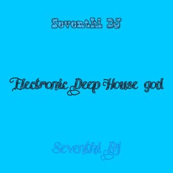 Electronic Deep House god