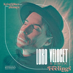 Feelings (Loko Velocet Remix)
