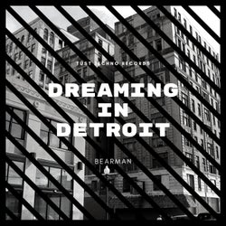 Dreaming In Detroit