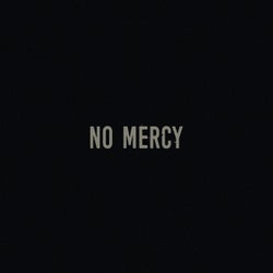 NO MERCY