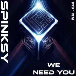 We Need You