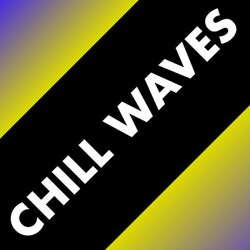 Chill Waves