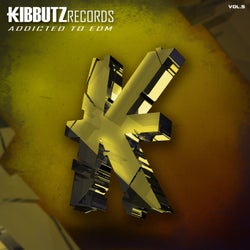 Kibbutz Records: Addicted to EDM, Vol. 5