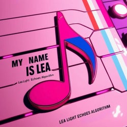 My Name is LEA