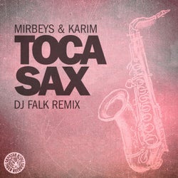 Toca Sax (DJ Falk Remix)