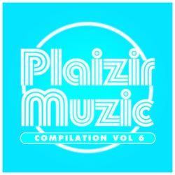 Compilation Plaizir Muzic Vol 06