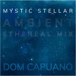 Mystic Stellar (Ethereal Ambient Mix)