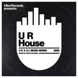 Ultra Records presents: U R House (Continuous Mix)