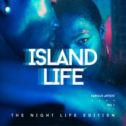 Island Life (The Night Life Edition), Vol. 1