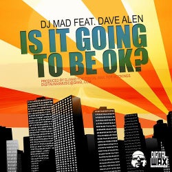 Is it going to be ok Feat. Dave Alen