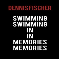 Swimming in Memories