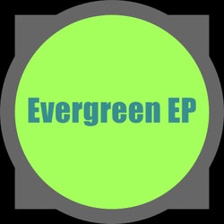 Evergreen EP