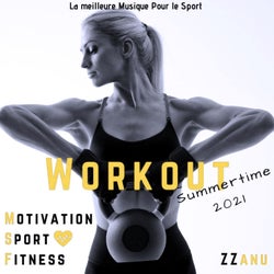 Workout Summertime 2021 (La Meilleure Musique Pour Le Sport)