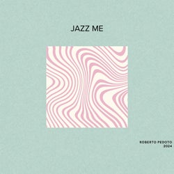 Jazz Me