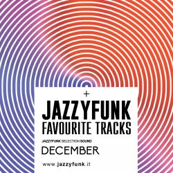 JazzyFunk Favourite Tracks DECEMBER 2016