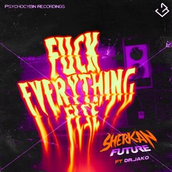 Fuck Everything Else (feat. Dr. Jako)