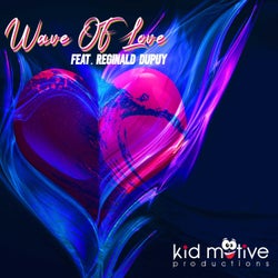 Wave Of Love (feat. iAm G & Reginald Dupuy)
