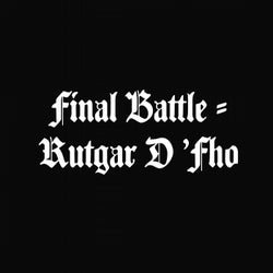 Final Battle - Rutgar D'Fho