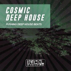 Cosmic Deep House (Pushing Deep House Beats)