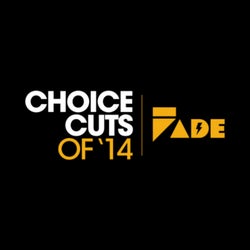 Fade Records Choice Cuts Of '14