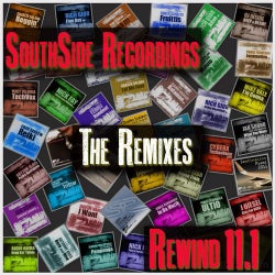 SouthSide Rewind 11.1 The Remixes