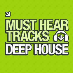 10 Must Hear Deep House Tracks - Week 50