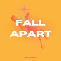 Fall Apart