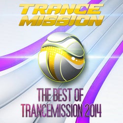 The Best Of Trancemission 2014 - Mixed By Feel