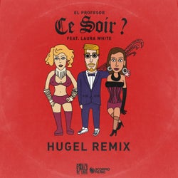 Ce soir ? (feat. Laura White) [Hugel Remix Extended]