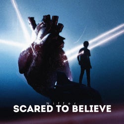 Scared to believe