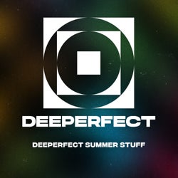 Deeperfect Summer Stuff