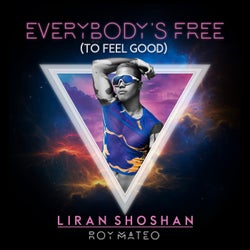 Everybody's Free (To Feel Good)