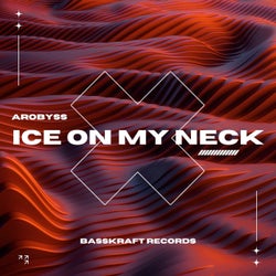 Ice on My Neck