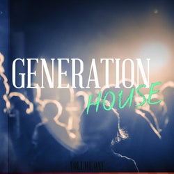 Generation House, Vol. 1 (Finest In Club House & Dance)