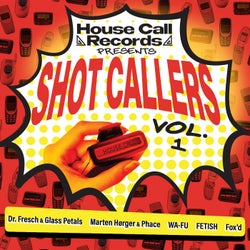 Shot Callers Vol. 1