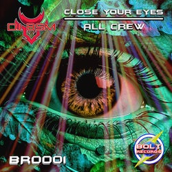 Close Your Eyes / All Crew