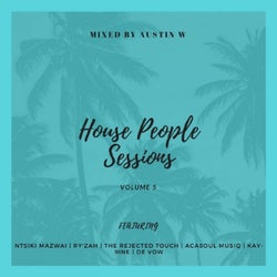 House People Sessions, Vol. 5 (Mixed By Austin W)