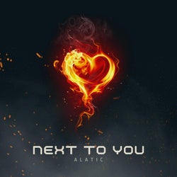 NEXT TO YOU