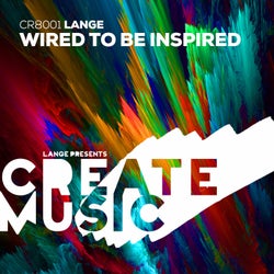 Wired to Be Inspired